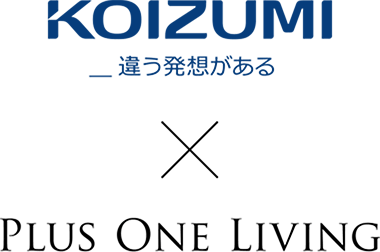KOIZUMI x PLUS ONE LIVING